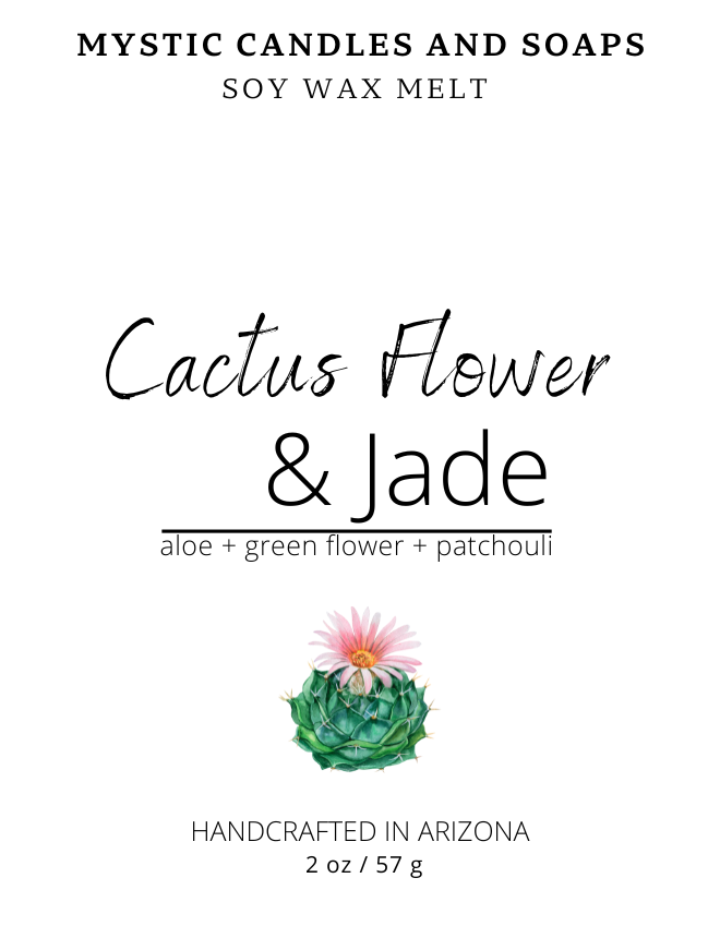 Cactus Flower & Jade Soy Wax Melt - Mystic Candles and Soaps LLC