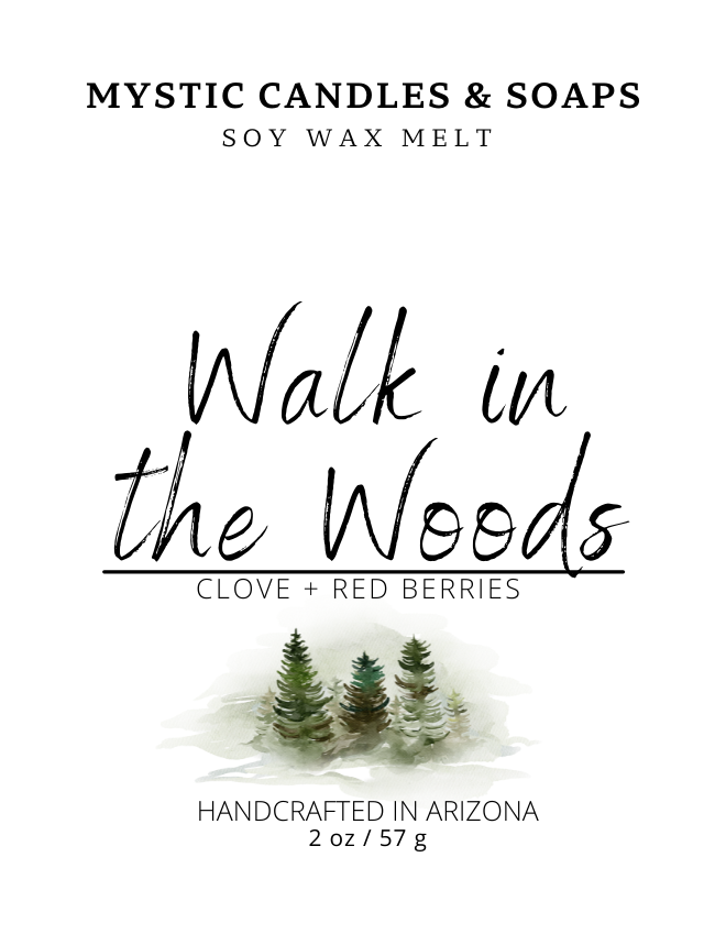 Walk in the Woods Soy Wax Melt - Mystic Candles and Soaps LLC